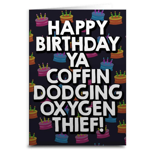 Coffin Dodging Oxygen Thief Birthday Card - McCabe's Costumes