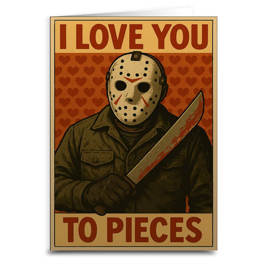 I Love You to Pieces Card: Card & Envelope Only
